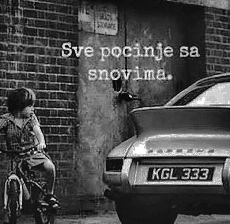 Black-and-white image with the Croatian words: Everything starts with dreams.
